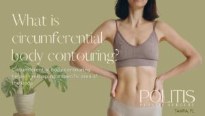What Is Circumferential Body Contouring