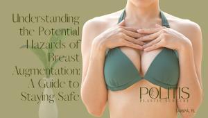 hazards of breast augmentation