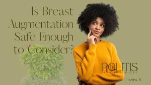 is breast augmentation safe